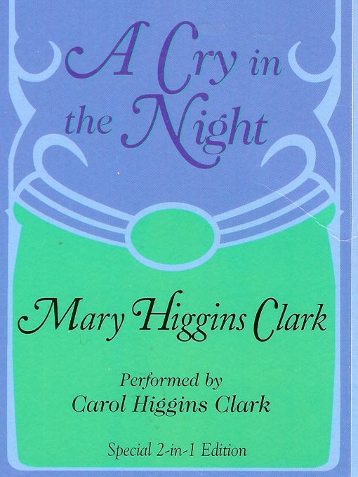 Title details for A Cry in the Night by Mary Higgins Clark - Available